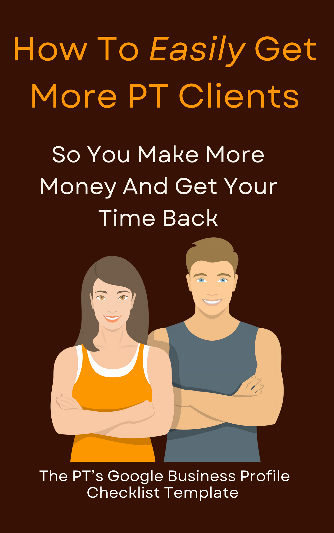 The PT Checklist Template helps you get more clients